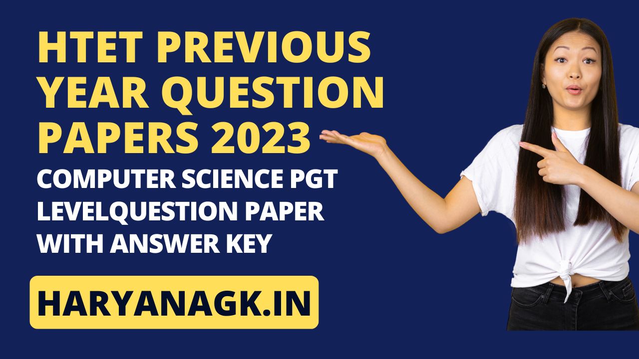Computer Science PGT Level HTET Previous Year Question Paper 2023 Download Free PDF 1 Computer Science PGT LEVEL HTET Previous Year Question Paper with Answer Key