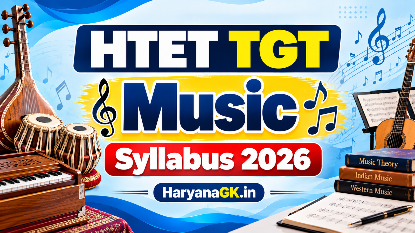 HTET TGT Music Syllabus 2026 Subject-wise Syllabus, Exam Pattern and Eligibility 1 HTET TGT Music Syllabus 2026 Subject-wise Syllabus, Exam Pattern and Eligibility